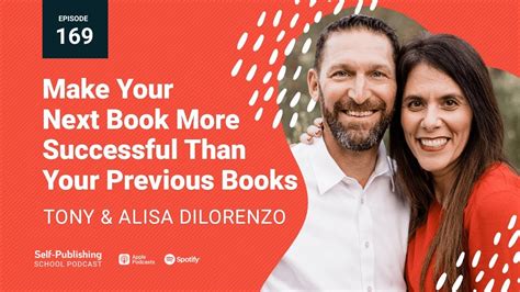 sps 169 how to make your book more successful than your previous tony and alisa dilorenzo