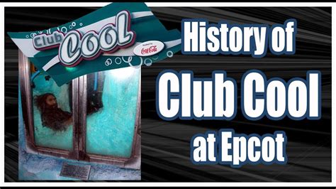 History Of Club Cool And Beverly At Epcot Walt Disney