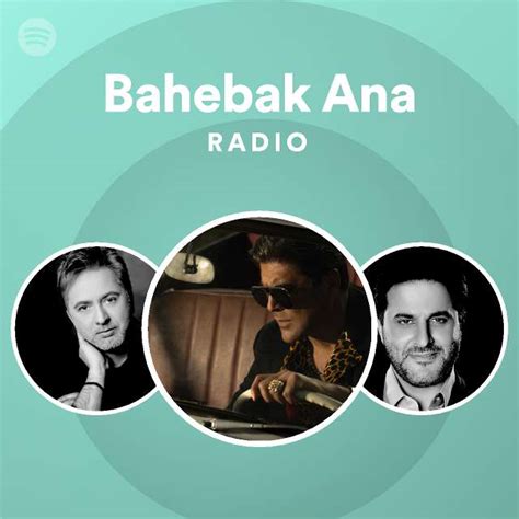 Bahebak Ana Radio Playlist By Spotify Spotify