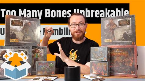 Too Many Bones Unbreakable All In Unboxing Rambling Youtube