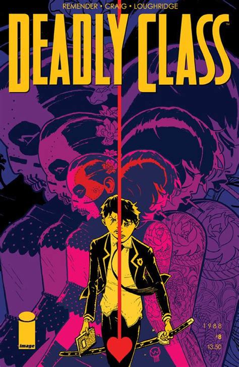 Deadly Class 8 Issue Image Comics Class Comics Comics