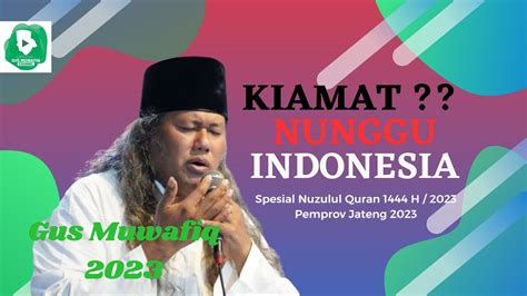 Gus Muwafiq Terbaru 2023 Spesial Nuzulul Quran Pemprov Jawa Tengah