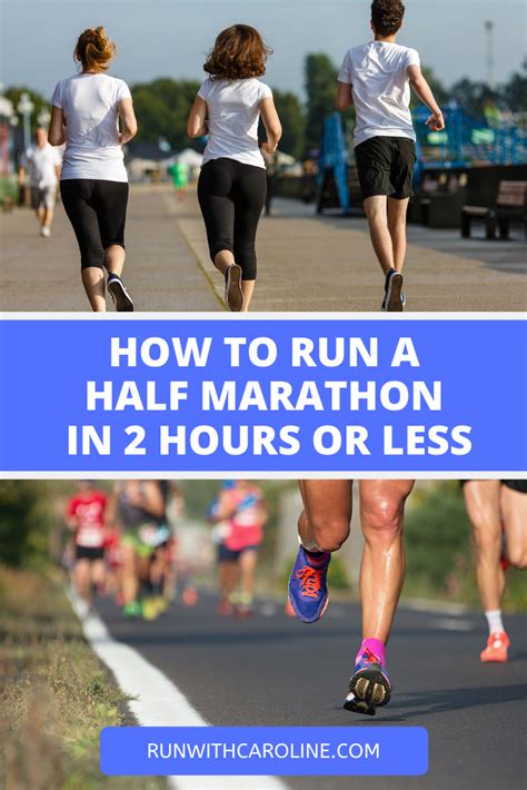 How To Run A Half Marathon In 2 Hours Or Less Half Marathon Running