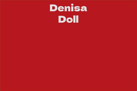 Denisa Doll Facts Bio Career Net Worth Aidwiki