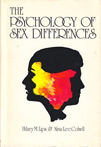 The Psychology Of Sex Differences By Lips Hilary M And Nina Lee