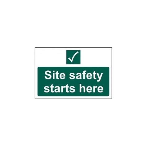 Site Safety Starts Here Sign