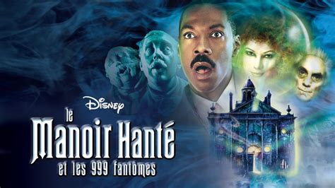Le Manoir Hanté Et Les 999 Fantômes Netflix - Le Manoir hanté et les 999 Fantômes, un film pour ce soir ! - Maison Hantée