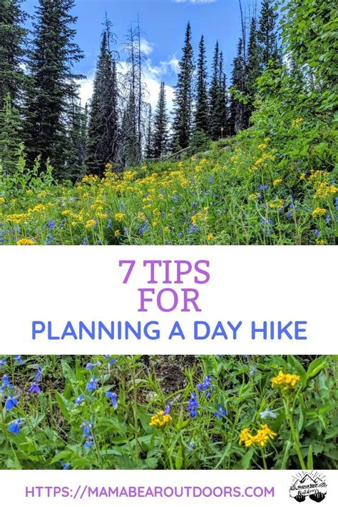 Plan A Day Hike Using These Easy Seven Tips My Daughter Helped Me