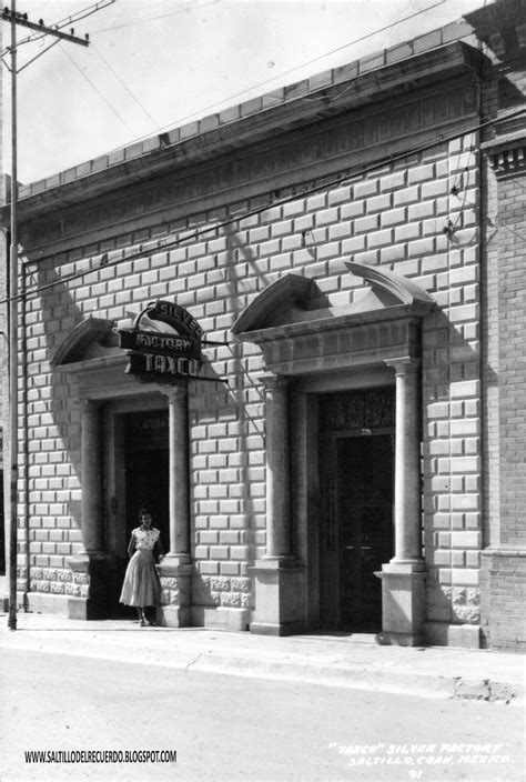 Saltillo Del Recuerdo La Plateria Taxco En La Calle Victoria 1950