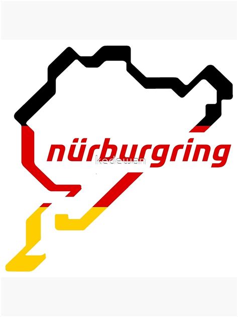 Nurburgring Poster For Sale By Kedewan Redbubble
