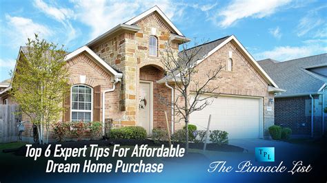 Invest Smart: Top 6 Expert Tips For Affordable Dream Home Purchase