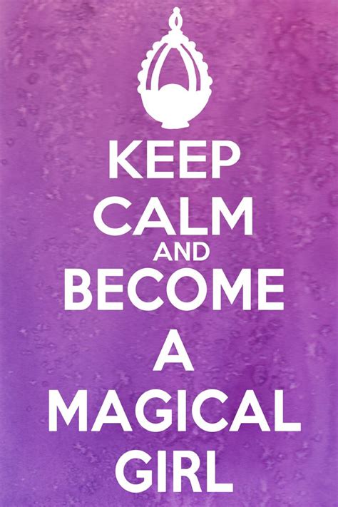 Keep Calm And Become A Magical Girl Magical Girl Magical Girl Anime