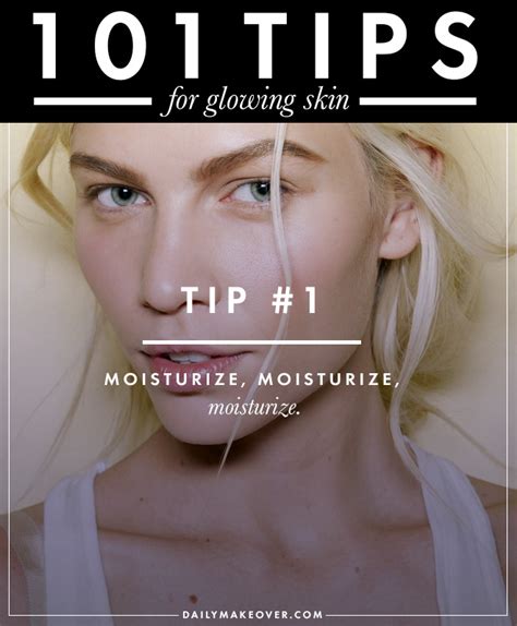 101 Tips For Glowing Skin Dna Specific Skin Care And More Stylecaster