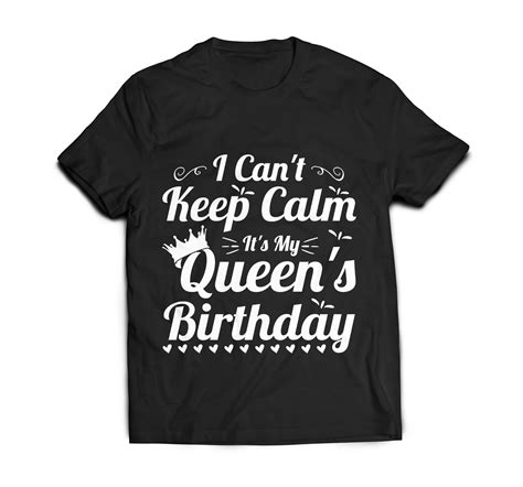 I Cant Keep Calm Its My Queens Birthday Husband Wife Birthday Cute