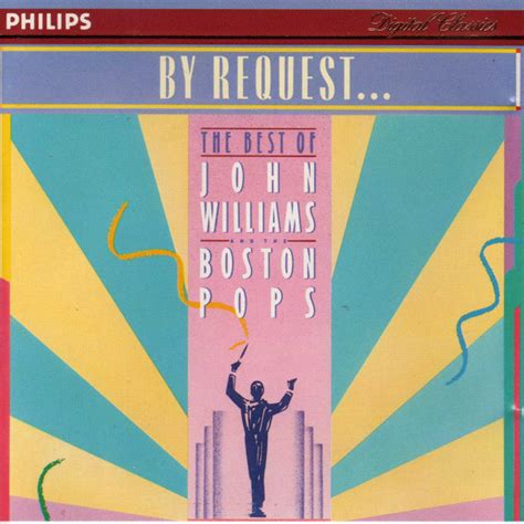 John Williams And The Boston Pops Orchestra By Request The Best Of
