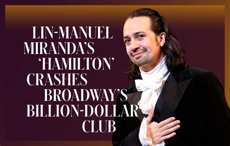 Lin Manuel Mirandas Hamilton Crashes Broadways Billion Dollar Club