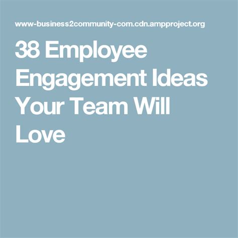 38 Employee Engagement Ideas Your Team Will Love Employee Engagement