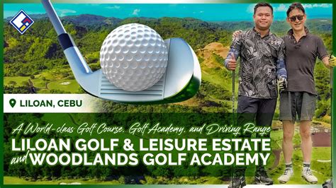 A World Class Golf Course Golf Academy And Driving Range In The Progressive Town Of Liloan In