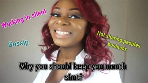 Keep Your Business To Yourself And Keep Your Mouth Shut Kieya Naomi