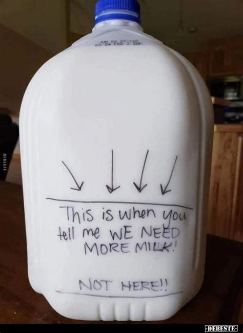 This Is When You Tell Me We Need More Milk Debestede