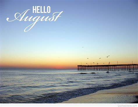 August 1st | August pictures, Hello august, Beach life