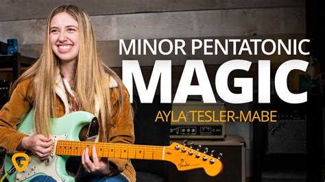 Minor Pentatonic Magic Ayla Tesler Mabe Guitareo