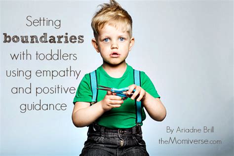 Setting Boundaries With Toddlers Using Empathy And Positive Guidance