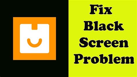 Fix Ubuy App Black Screen Problem In Android Youtube