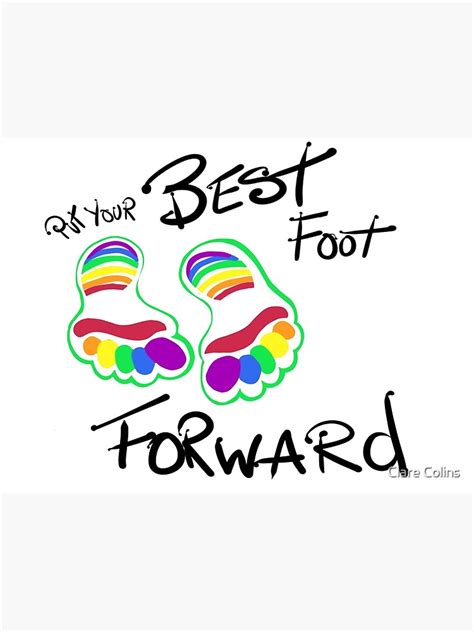 Put Your Best Foot Forward Art Print By Colinsart Redbubble