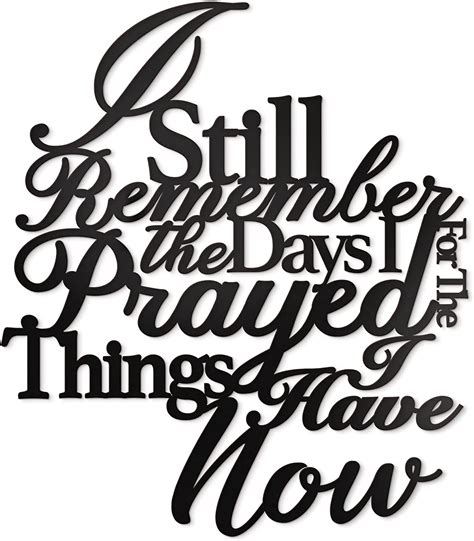 buy vivegate i still remember the days i prayed for the things i have now metal wall decor