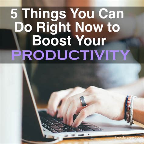 5 Things You Can Do Right Now To Boost Your Productivity