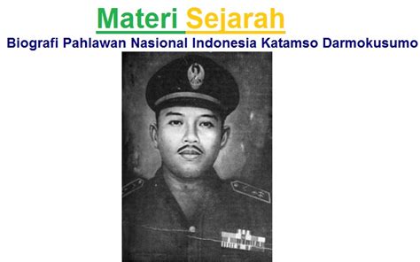 Materi Sejarah Biografi Pahlawan Nasional Indonesia Katamso The Best