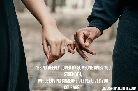 Being Deeply Loved By Someone Gives You Strength Love Quote By Lao Tzu