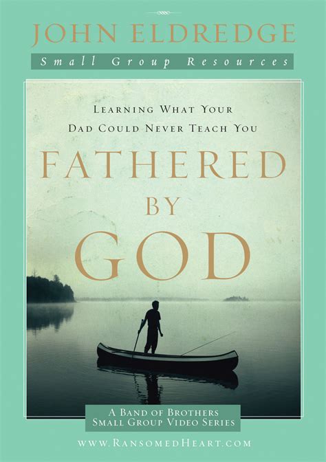 Fathered By God Participants Guide By John Eldredge Book Read Online