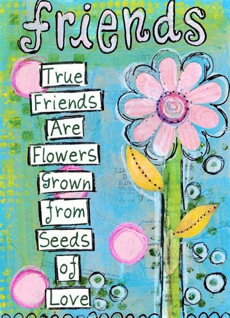 Grab a cup of coffee and enjoy these flower images with quotes! True Friends - The Daily Quotes | I love my friends, True ...