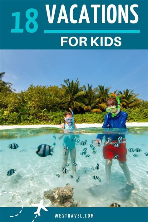 18 Best Vacations For Kids In The United States Kids Vacation Best