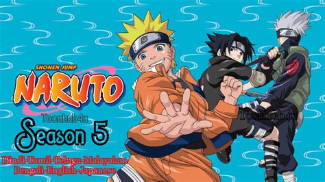 Naruto Season 5 Episodes In Hindi Tamil Telugu Malay Beng Eng Japan