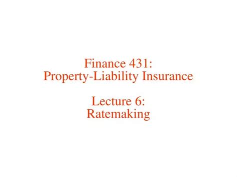 Ppt Finance 431 Property Liability Insurance Lecture 6 Ratemaking