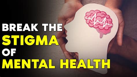 Break The Stigma Of Mental Health Powerful Video For Life Youtube