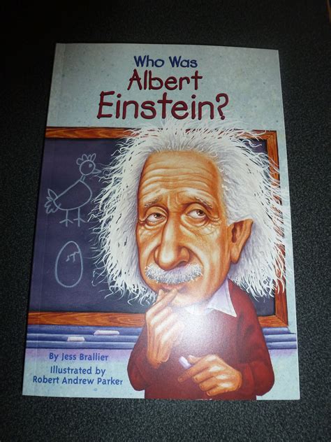 Bring On The Books Monday Who Was Albert Einstein By Jess Brailler