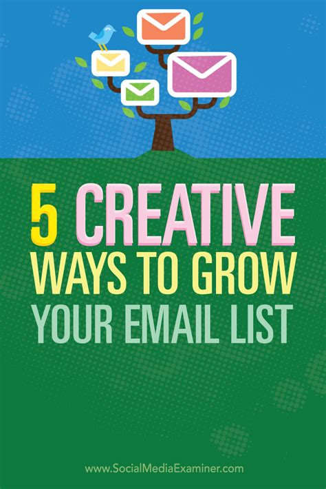 5 Creative Ways To Grow Your Email List Social Media Examiner