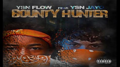 Ysn Flow Bounty Hunters Ftysn Jayo Official Lyric Video Prod By Iceberg Youtube