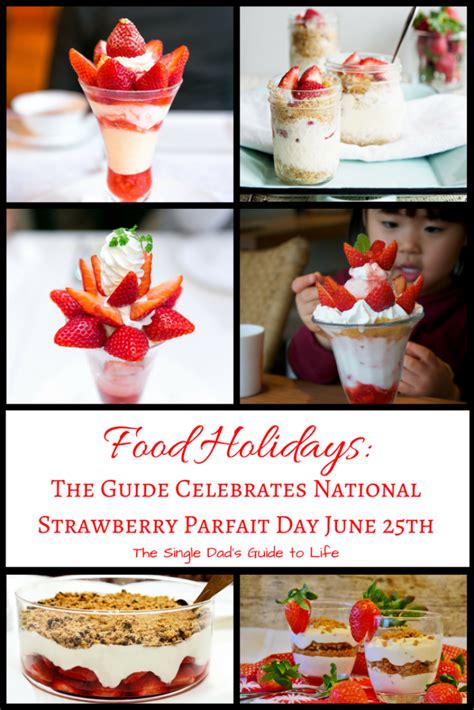 Food Holidays The Guide Celebrates National Strawberry Parfait Day