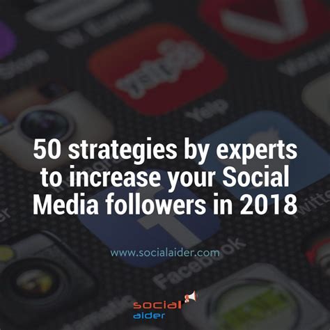 50 Social Media Experts Tell Us How To Increase Your Social Media