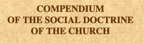 The Compendium Of The Social Doctrine Of The Church Stuart Center