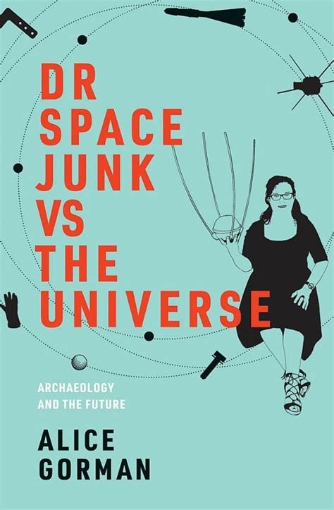 Buchkritik Zu Dr Space Junk Vs The Universe Spektrum Der Wissenschaft