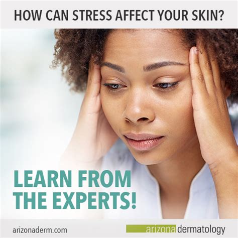 How Stress Affects Your Skin Arizona Dermatology