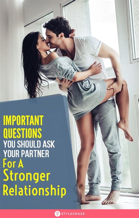 Important Questions You Should Ask Your Partner To Build A Stronger