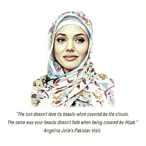 Angelina Jolies Quote About Hijab Islam Angelina Jolie Quotes
