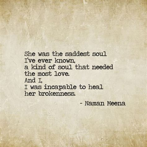She Was The Saddest Soul Ive Ever Known A Kind Of Soul